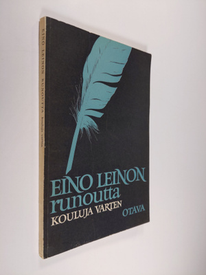 Eino Leino : Eino Leinon runoutta kouluja varten (signeer...