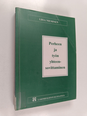 Liisa Nieminen : Perheen ja työn yhteensovittaminen : tut...