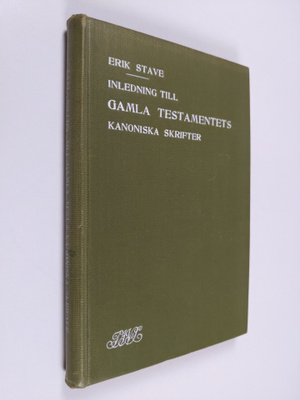 Erik Stave : Inledning till Gamla Testamentets Kanoniska ...