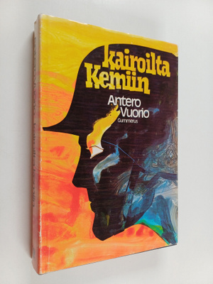 Antero Vuorio : Kairoilta Kemiin : romaani Lapin partioso...