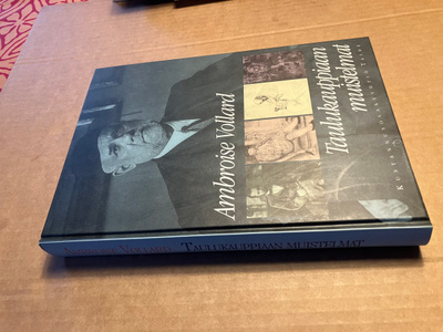 AMBROISE VOLLARD TAULUKAUPPIAAN MUISTELMAT HYVÄ
