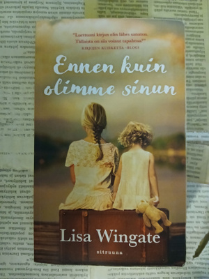 Lisa Wingate - Ennen kuin olimme sinun (pokkari)