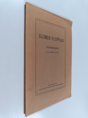 Suomen ylioppilas : tervehdys tulokkaille
