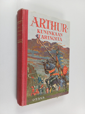 Martta (suom.) Eskelinen : Arthur-kuninkaan tarinoita