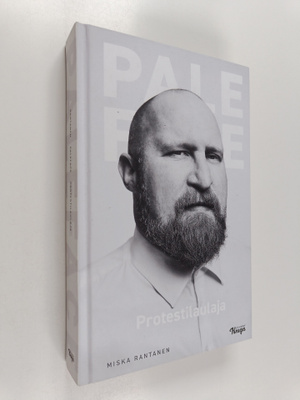 Miska Rantanen : Paleface - Protestilaulaja