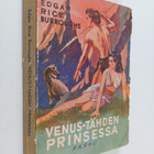 Edgar Rice Burroughs : Venus-tähden prinsessa : Mielikuvi... - pikkukuva 1