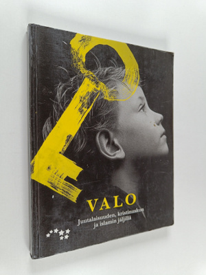 Kati Mikkola ym. : Valo : Lukion uskonto : 1 kurssi