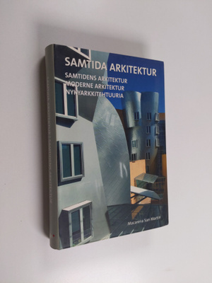 Samtida arkitektur = Samtidens arkitektur = Moderne arkit...