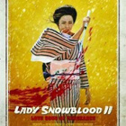 LADY SNOWBLOOD 2-LOVE SONG OF VENGEANCE (18 573)-FI-DVD,U US - pikkukuva 1