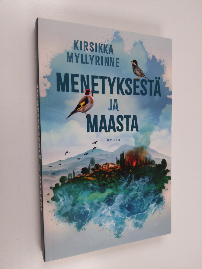 Kirsikka Myllyrinne : Menetyksestä ja maasta