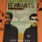 K. A. Applegate - Remnants #6 - Jako kahteen - pikkukuva 1