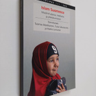Islam Suomessa : muslimit arjessa, mediassa ja yhteiskunn... - pikkukuva 1
