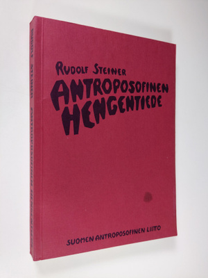 Rudolf Steiner : Antroposofinen hengentiede