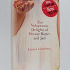 Lauren Liebenberg : The Voluptuous Delights of Peanut But... - pikkukuva 1