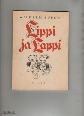 Busch, Wilhelm: Lippi ja Lappi, Otava 1960, nid., K3 +