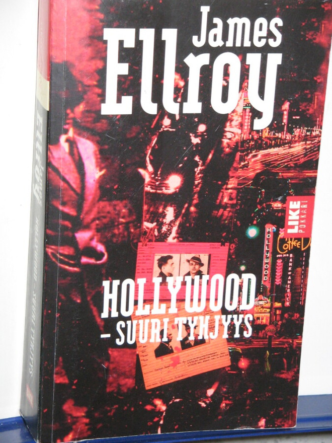 James Ellroy : HOLLYWOOD - SUURI TYHJYYS