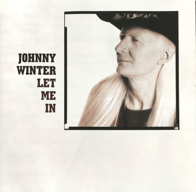 Johnny Winter - Let Me In (uudenveroinen cd-levy)
