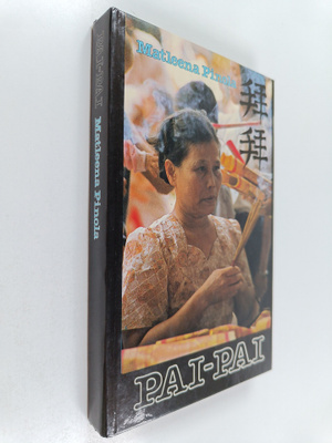Matleena Pinola : Pai-pai : Taiwanin kansanuskonto lähiku...