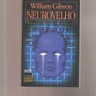 Gibson, William: Neurovelho, WSOY 1999. 3. p., nid., K3 - pikkukuva 1
