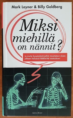 Mark Leyner & Billy Goldberg: Miksi miehillä on nännit?