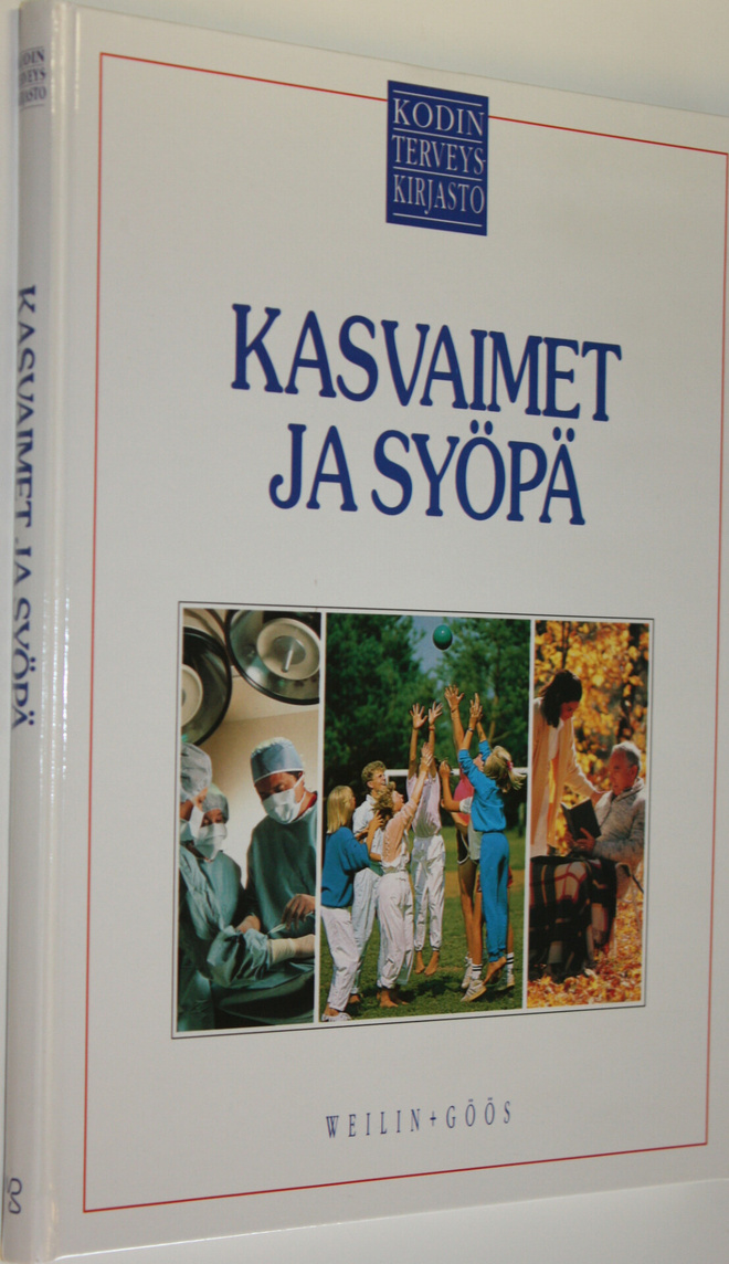 Charles B. (toim.) Clayman : Kodin terveyskirjasto Kasvai...