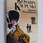 Barbara Winckelmann : Keisarin kaupunki - pikkukuva 1