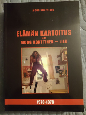 Moog Konttinen: Elämän kartoitus 1970-1976