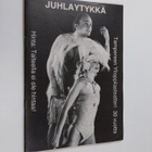 Juhlaytykkä - Tampereen ylioppilasteatteri 30 vuotta - pikkukuva 1