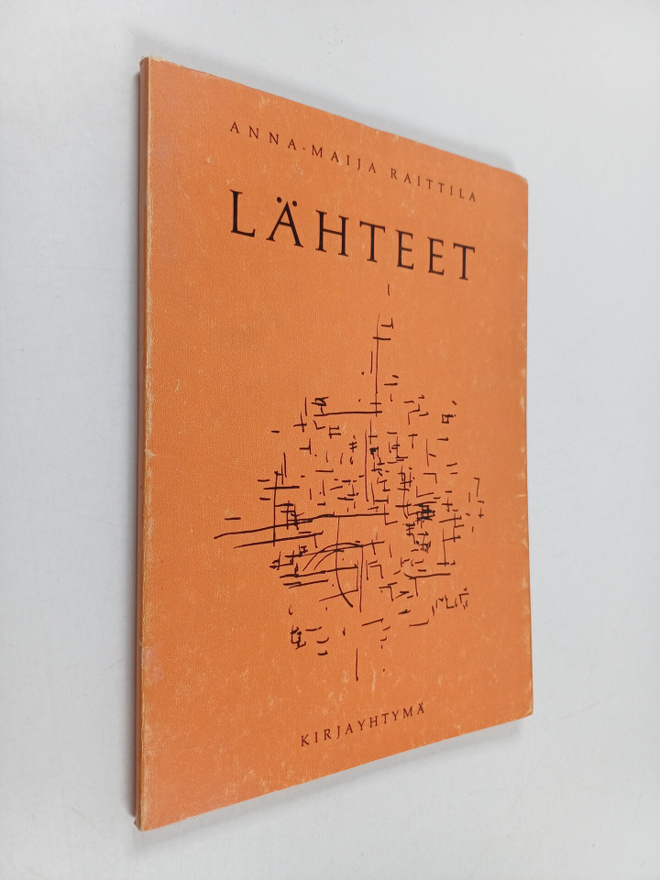 Anna-Maija Raittila : Lähteet : runoja (signeerattu, teki...