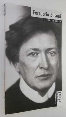 Reinhard Ermen : Ferruccio Busoni