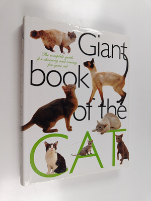 Giant book of the cat : the complete guide for choosing a...