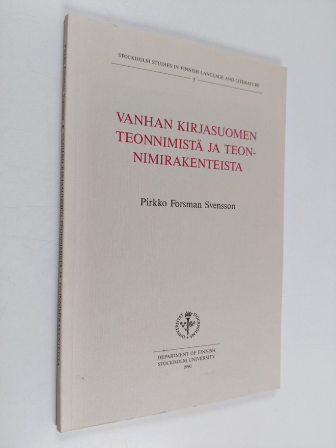 Pirkko Forsman Svensson : Vanhan kirjasuomen teonnimistä ...