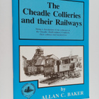 Allan Baker : The Cheadle Collieries and Their Railways -... - pikkukuva 1
