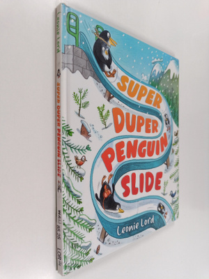 Leonie Lord : Super duper penguin slide