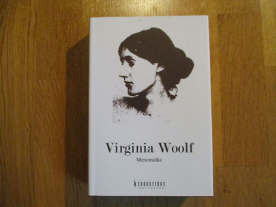 VIRGINIA WOOLF Menomatka * 1.p. SAVUKEIDAS 2012 kultti klass