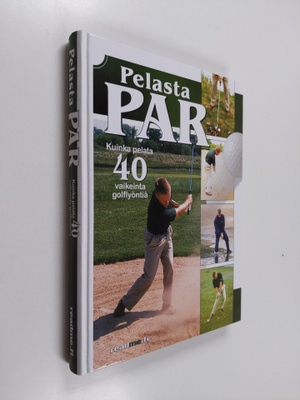 Todd Sones : Pelasta par : kuinka pelata 40 vaikeinta gol...