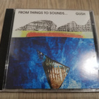 Gush – From Things To Sounds... (CD) - pikkukuva 1