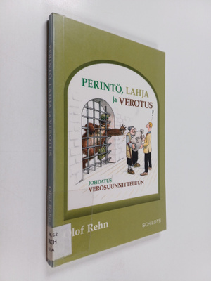 Olof Rehn ym. : Perintö, lahja ja verotus : johdatus vero...