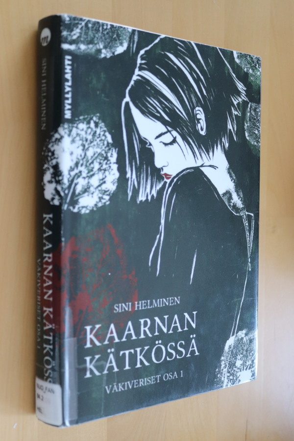 Sini Helminen : Kaarnan kätkössä Väkiveriset 1 (k.po)