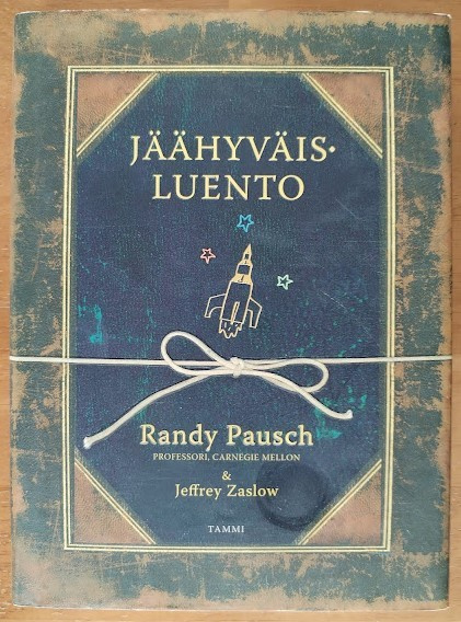 Randy Pausch & Jeffrey Zaslow: Jäähyväisluento