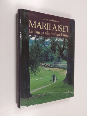 Leena Laulajainen : Marilaiset : laulun ja uhritulien kansa