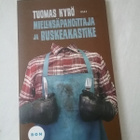 kirja Tuomas Kyrö: Mielensäpahoittaja ja ruskeakastike - pikkukuva 1