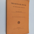 Jakob Kunz : Theoretische physik : auf mechanischer grund... - pikkukuva 1