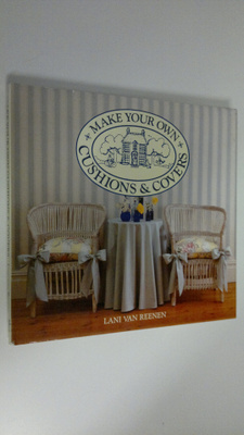 Lani Van Reenen : Make Your Own Cushions & Covers