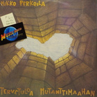MIKKO PERKOILA - TERVETULOA MUTANTTIMAAHAN FIN -87 M-/M- LP - pikkukuva 1