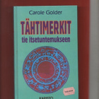 Carole Golder: TÄHTIMERKIT tie itsetuntemukseen. - pikkukuva 1