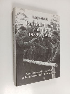 Maija Vitkala : Raisiolaisten sotatie