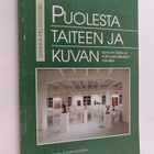 Sinikka Peltovuori : Puolesta taiteen ja kuvan : Keravan ... - pikkukuva 1