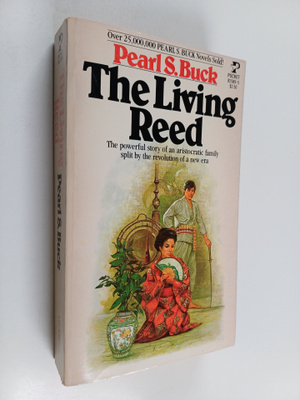 Pearl S. Buck : The living Reed
