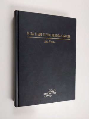Aku Visala : Mitä tiede ei voi kertoa sinulle
